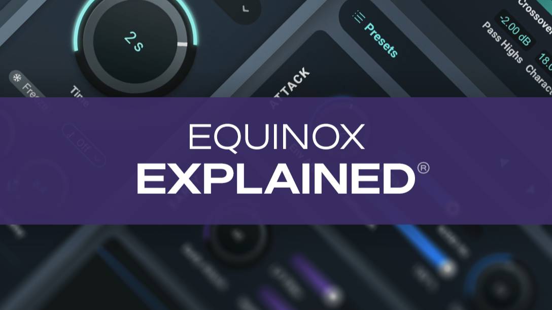 01. Equinox Overview