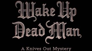 Достать ножи: Проснись, мертвец / Wake Up Dead Man: A Knives Out Mystery (2025) Трейлер №1