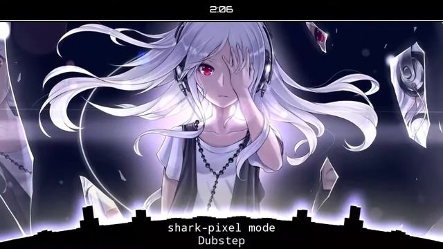 [Nightcore] Shark - Pixel Mode (Dubstep) смотреть онлайн