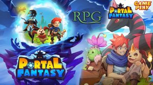 Portal Fantasy ✅ Фэнтезийное РПГ в классическом стиле ✅ Релиз 16 апреля 2025