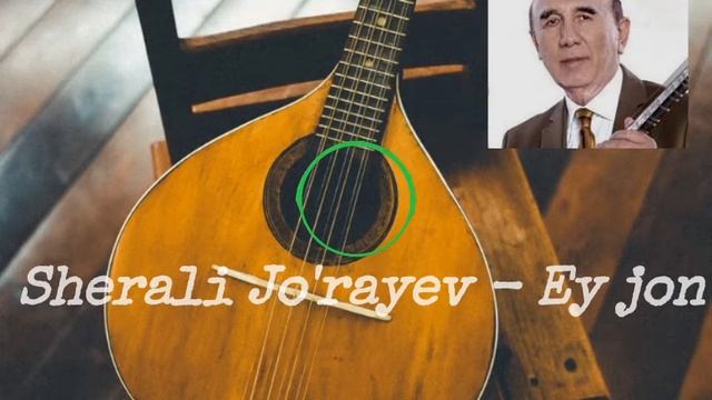 Sherali Jorayev - Ey jon