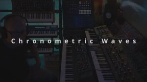 Chronometric Waves - Berlin School ｜ Ambient Synth Jam