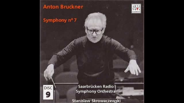 Anton Bruckner - Symphony No. 7 [Stanislaw Skrowaczewski, Saarbrücken Radio Symphony Orchestra] смотреть онлайн