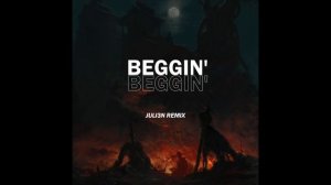 Beggin' – Remix (Slap House/Lithuania HQ)