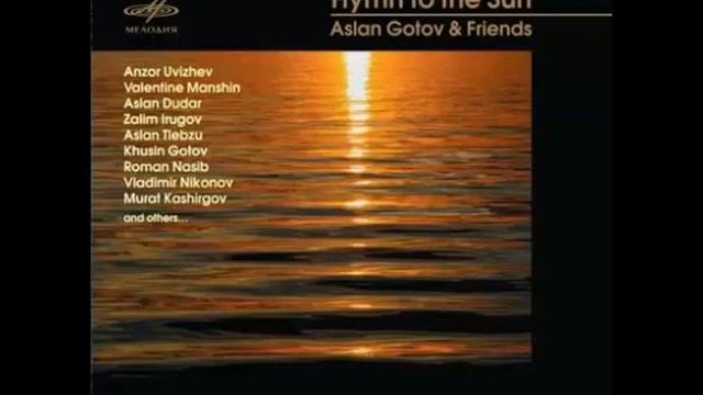 07 - Аслан Готов и Друзья Aslan Gotov & Friends - Abadzekhian Dance смотреть онлайн