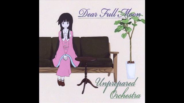 Unprepared Orchestra - Dear Full Moon (Full album)