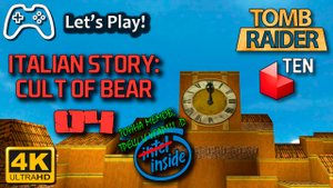 Tomb Raider TEN - Italian story: Cult of Bear - Часть 4 (кастомный уровень vasan eff) | Летспплей