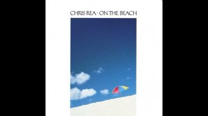 Chri̲s Re̲a - O̲n the Be̲ach (Full Album) 1986