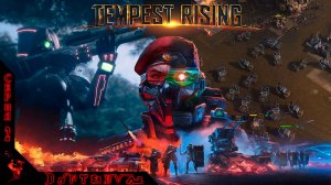 НОВАЯ RTS, Прохождение Tempest Rising МИССИЯ 3 - ПАРАШЮТИСТЫ #tempestrising
