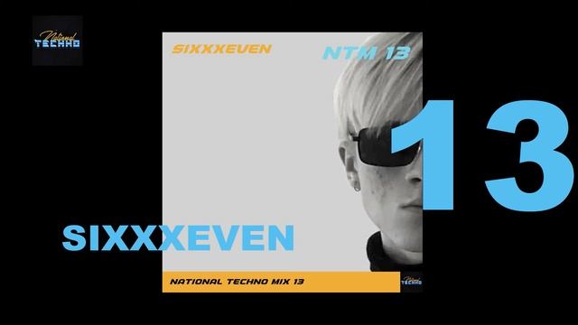 National Techno Mix 13 - SIXXXEVEN