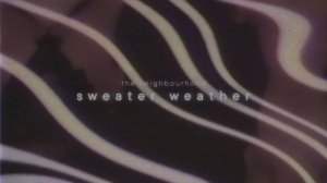 The Neighbourhood - Sweater Weather ☔ (slowed & reverb)