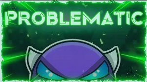 Хз зачем но Problematic by:Dhafin