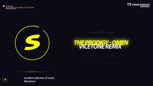 The Prodigy - Omen (Vicetone Remix)