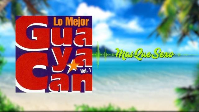 Lo Mejor Guayacan Vol 1 - Mas Que Sexo | Salsa смотреть онлайн
