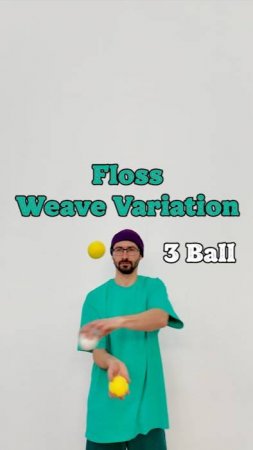 Floss - Weave Variation Juggling Trick 😃