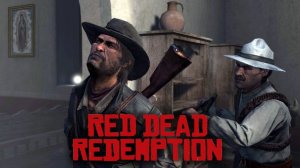 ПРЕДАТЕЛЬСТВО! Прохождение игры RED DEAD REDEMPTION #9