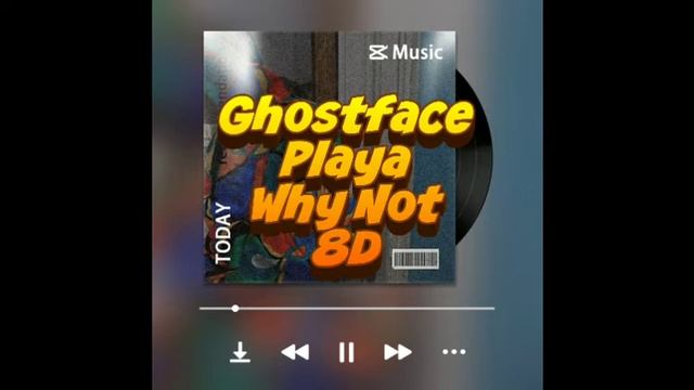Ghostface Playa - Why Not 8D