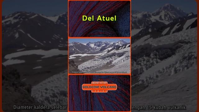 @muvipage ATUEL HOLOCENE VOLCANO MOUNTAIN