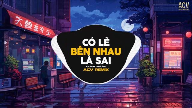 Có Lẽ Bên Nhau Là Sai ( EDM VER ) -  Khánh Phương | Nói Em Nghe Đi Có Lẽ Bên Nhau Là Sai... смотреть онлайн