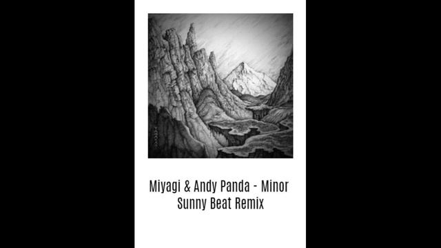 Miyagi & Andy Panda - Minor (Sunny Beat Remix) смотреть онлайн