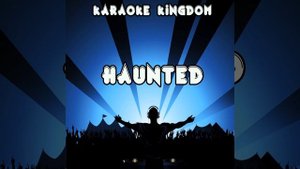 Haunted (Karaoke Version) (Originally Performed By Beyonce)