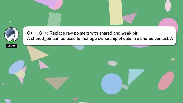 C++ : C++: Replace raw pointers with shared and weak ptr смотреть онлайн