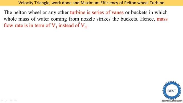 Velocity Triangle, Work done, efficiency and maximum efficiency  of pelton wheel turbine
