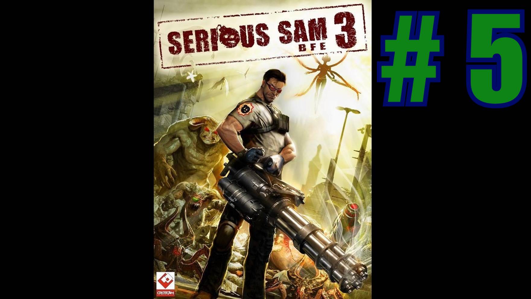 SERIOUS SAM 3 BFE - ПРОХОЖДЕНИЕ HD #5