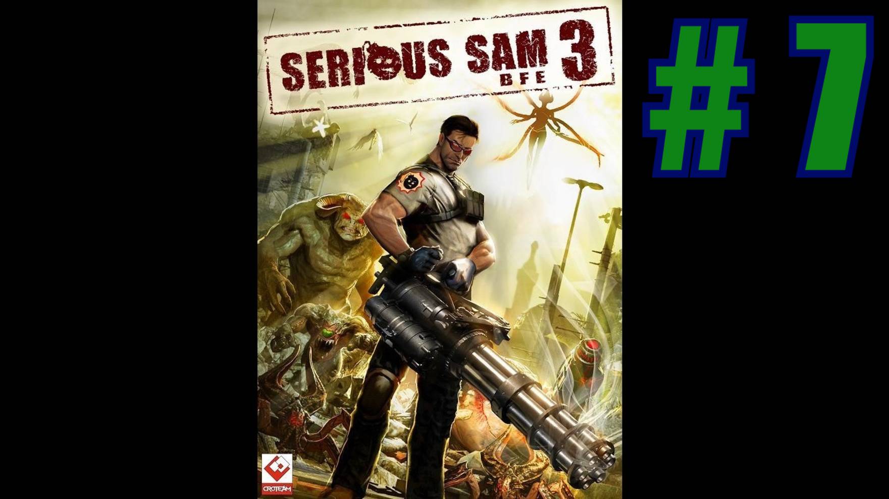 SERIOUS SAM 3 BFE - ПРОХОЖДЕНИЕ HD #7