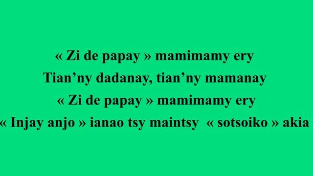 Karaoke "Zi de Papay" dikan-teny malalaka nosoratan'i Raozigasy смотреть онлайн