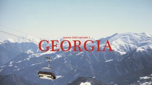 [s2025e1] Грузия. Горнолыжка и пленка | минивлог