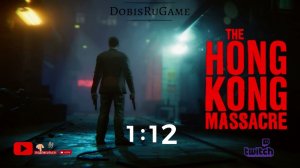 The Hong Kong Massacre | Стрим 1