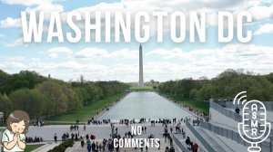Прогулка по Вашингтону, округ Колумбия | 2025 (Без комментариев)