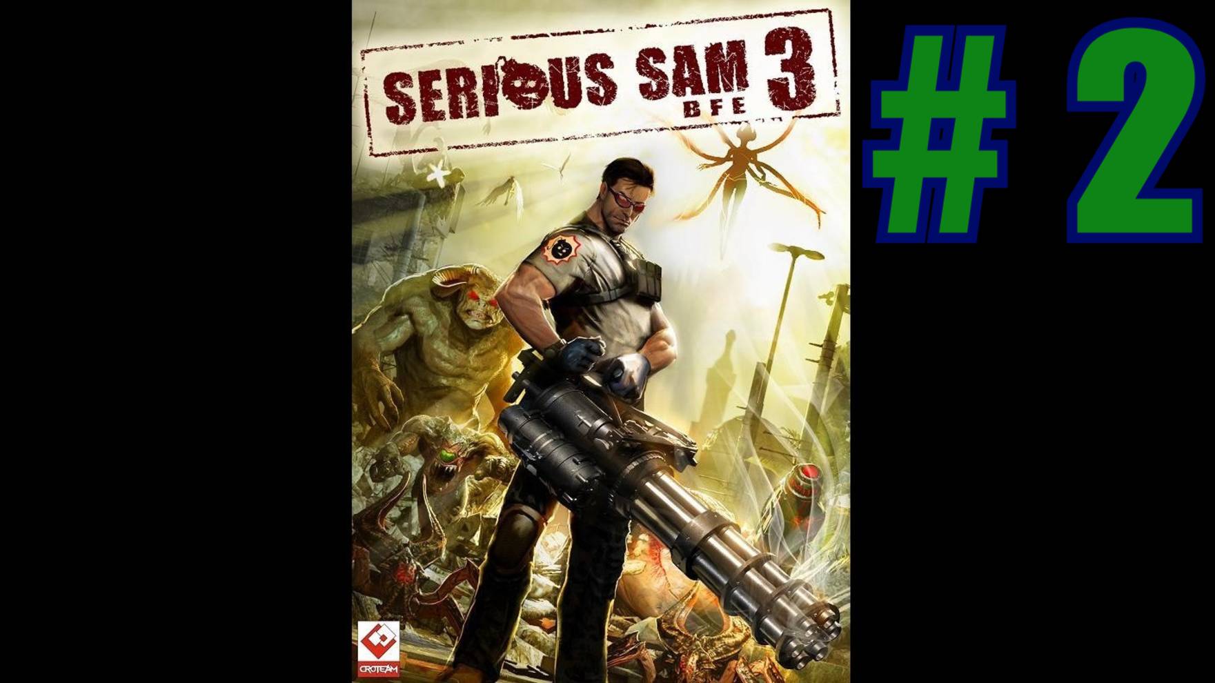 SERIOUS SAM 3 BFE - ПРОХОЖДЕНИЕ HD #2