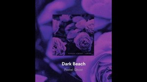 PASTEL GHOST - DARK BEACH (8D Audio)
