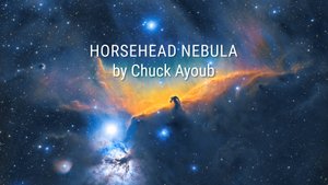 Horsehead Nebula by Chuck Ayoub