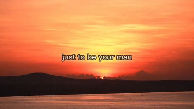 Your Man Lyrics-  Josh Turner -