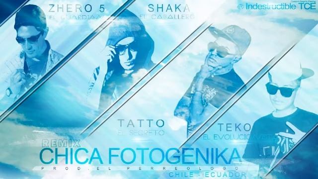 Teko & Tatto - Chica Fotogenika ft. Zhaka & Zero 5 (Reggaeton Nuevo 2013) смотреть онлайн