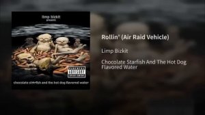 Rollin' (Air Raid Vehicle)