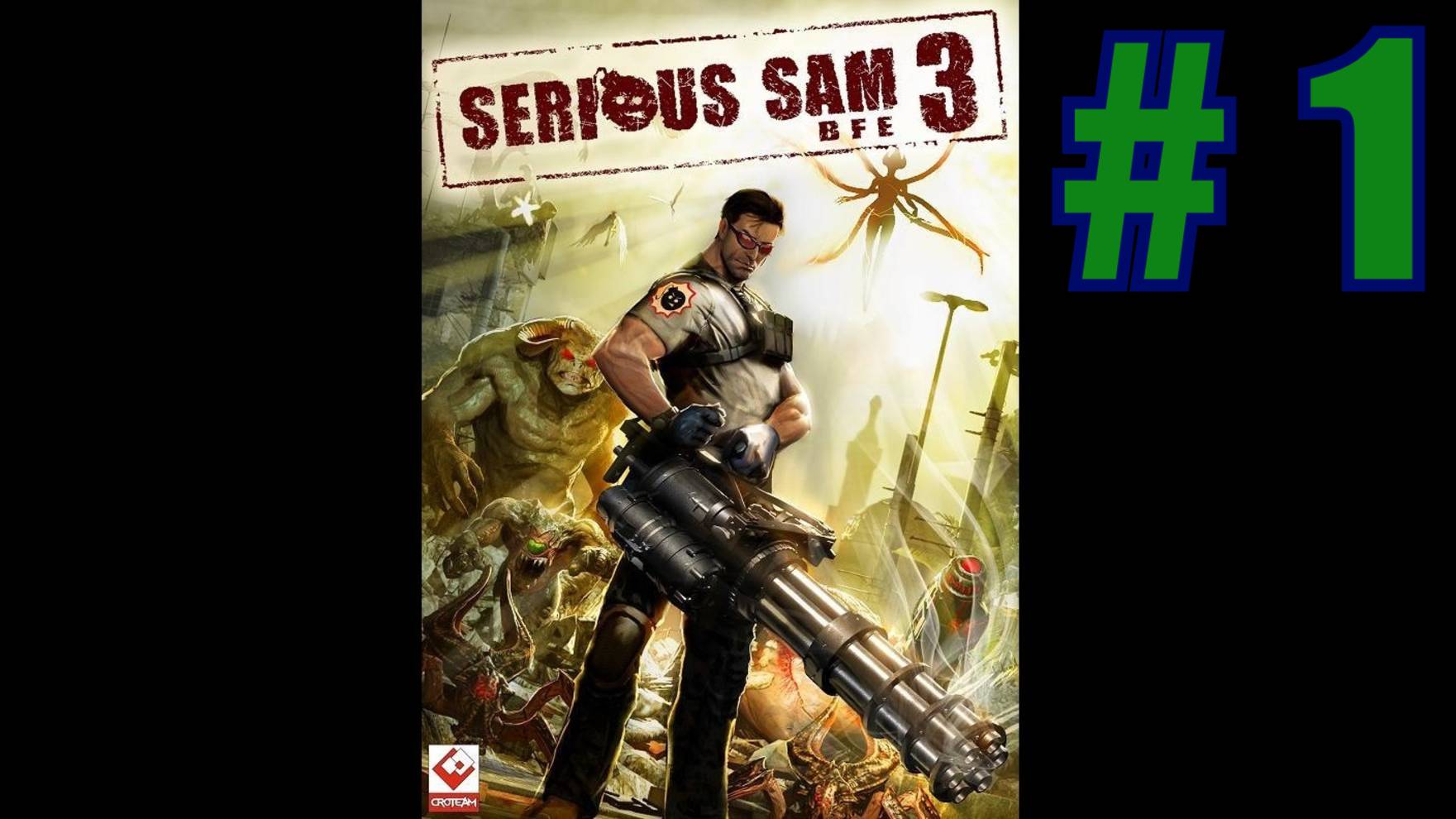 SERIOUS SAM 3 BFE - ПРОХОЖДЕНИЕ HD #1