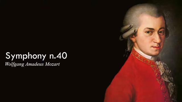 Symphony No 40 in G minor, Movement 1 - K.550 - Wolfgang Amadeus Mozart смотреть онлайн