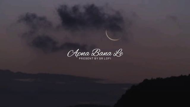 Apna Bana Le Female Version - Lofi (Slowed + Reverb) | Sakshi Holkar | Bhediya | SR Lofi смотреть онлайн