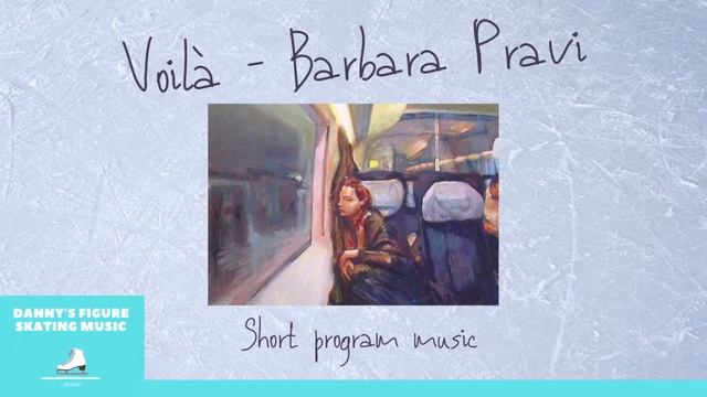 CLASSIC FRENCH SONG Voilà (Barbara Pravi; Eurovision 2021) - Figure Skating Music (Short Program) смотреть онлайн