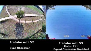 Foxeer Predator mini v2 vs V3 Rotor Riot