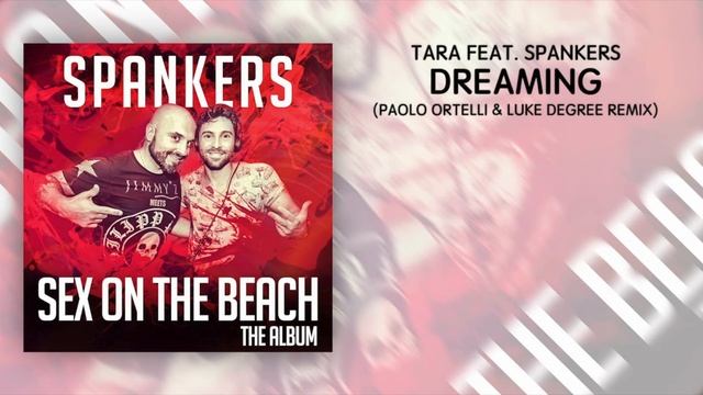 Tara feat. Spankers - Dreaming - Paolo Ortelli & Luke Degree Remix Edit смотреть онлайн