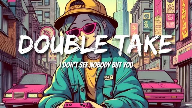 dhruv – double take (Letras/Lyrics)