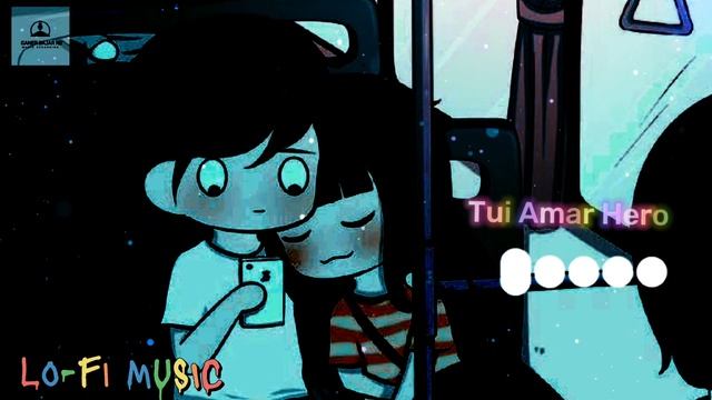 Tui Amar Hero | Song by Akriti Kakar and Mika Singh LoFi Music | New Edit And Upload |Ganer Bajar R
