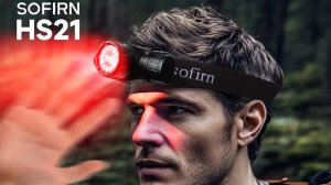 SOFIRN HS21 - яркий налобный фонарь с множеством функций и удобным управлением. Обзор тест в подвале