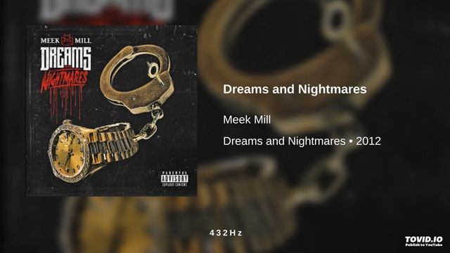 Meek Mill - Dreams and Nightmares (432Hz) смотреть онлайн