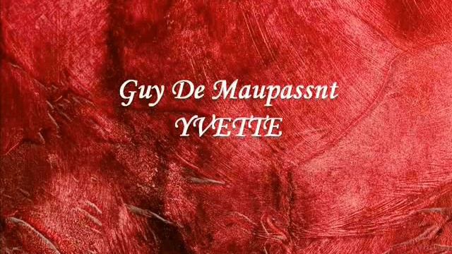 YVETTE racconto di Guy de Maupassant lettura integrale смотреть онлайн
